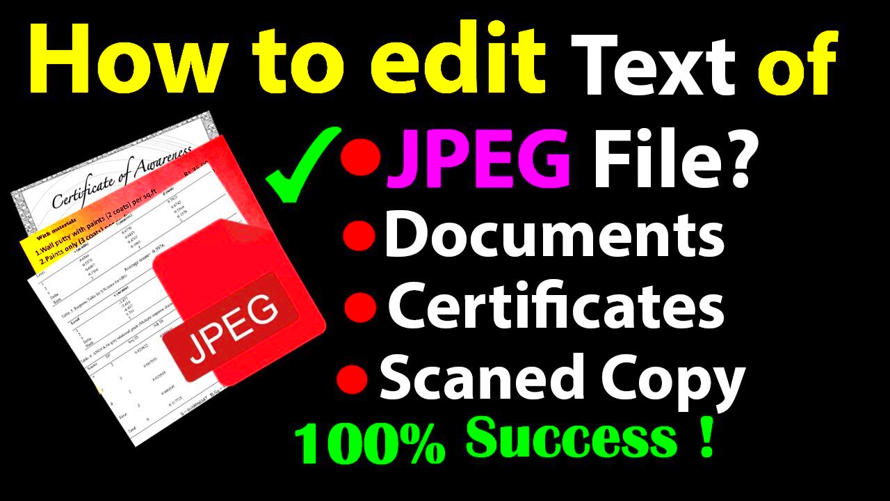 How to edit the text of jpeg file documents certificate image file 