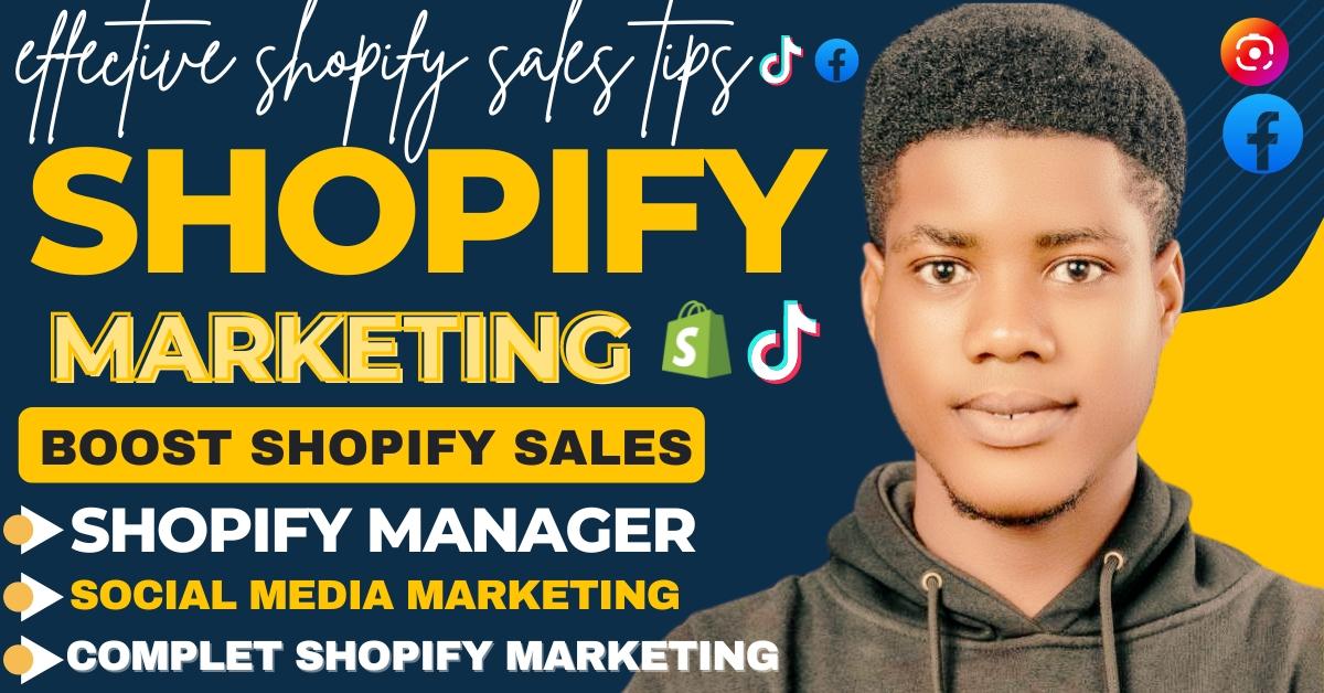 I Will Do Shopify Dropshipping Marketing, Shopify Store Management, and Boost Your Sales