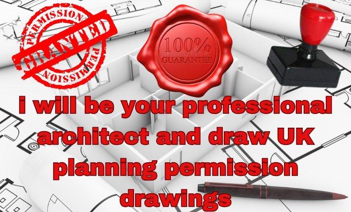 I Will Be Your Professional Architect and Draw UK Planning Permission Drawings