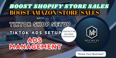 I Will Boost Your Shopify Amazon Dropshipping Store Sales with TikTok Shop Setup and Ads Manager