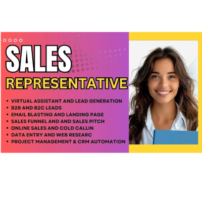 I Will Be Your Sales Representative for Leads Generation, Cold Calling, and Sales Closing