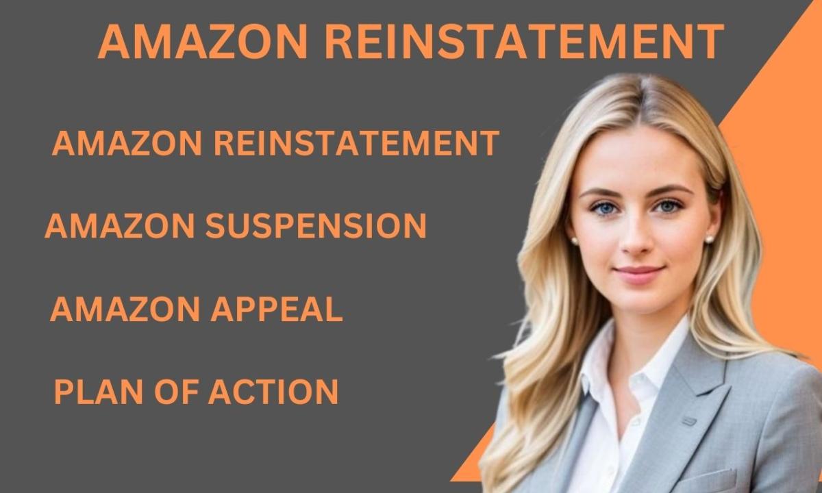 I Will Create an Amazon Appeal Letter and Plan of Action for Reinstatement