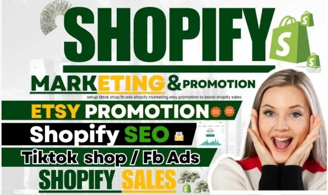 I Will Set Up TikTok Shop, Facebook Ads, Shopify Marketing, and Etsy Promotion to Boost Your Shopify Sales