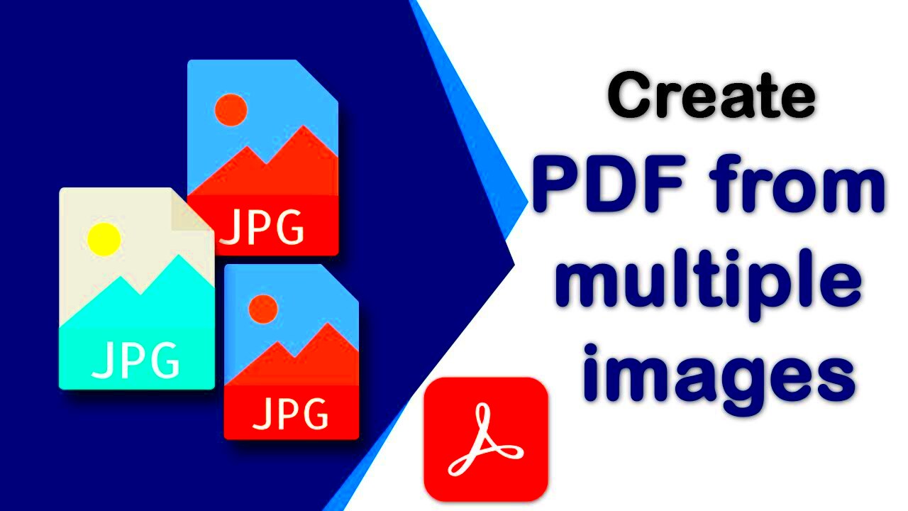 How to create pdf from multiple images using Adobe Acrobat Pro DC  YouTube