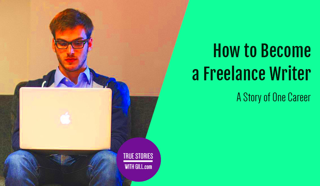 How to Become a Freelance Writer A Story of One Career