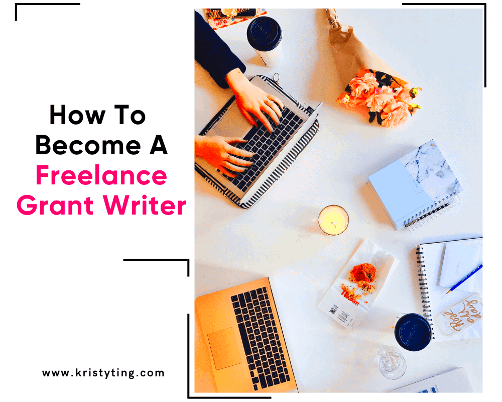 How To Become A Freelance Grant Writer The Ultimate Guide  Side Gig 