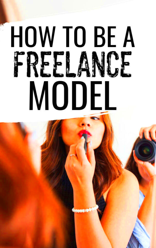 How To Become a Freelance Model In 5 Easy Steps 2022