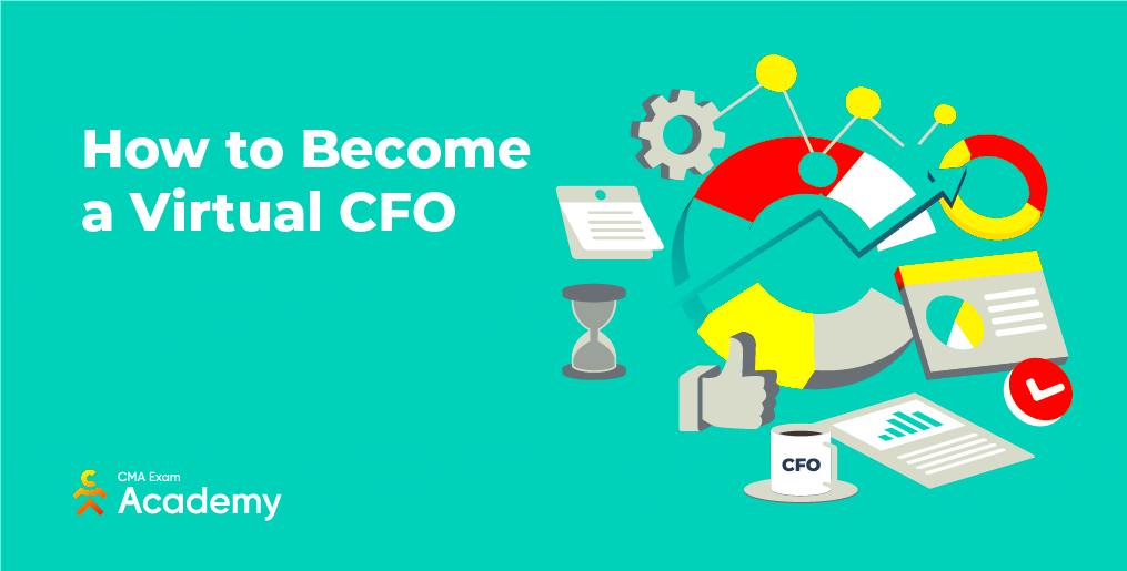 How to Become a Virtual CFO  CMA Exam Academy