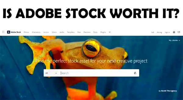 Is Adobe Stock Worth it for Buyers A Review of the Stock Image Service 