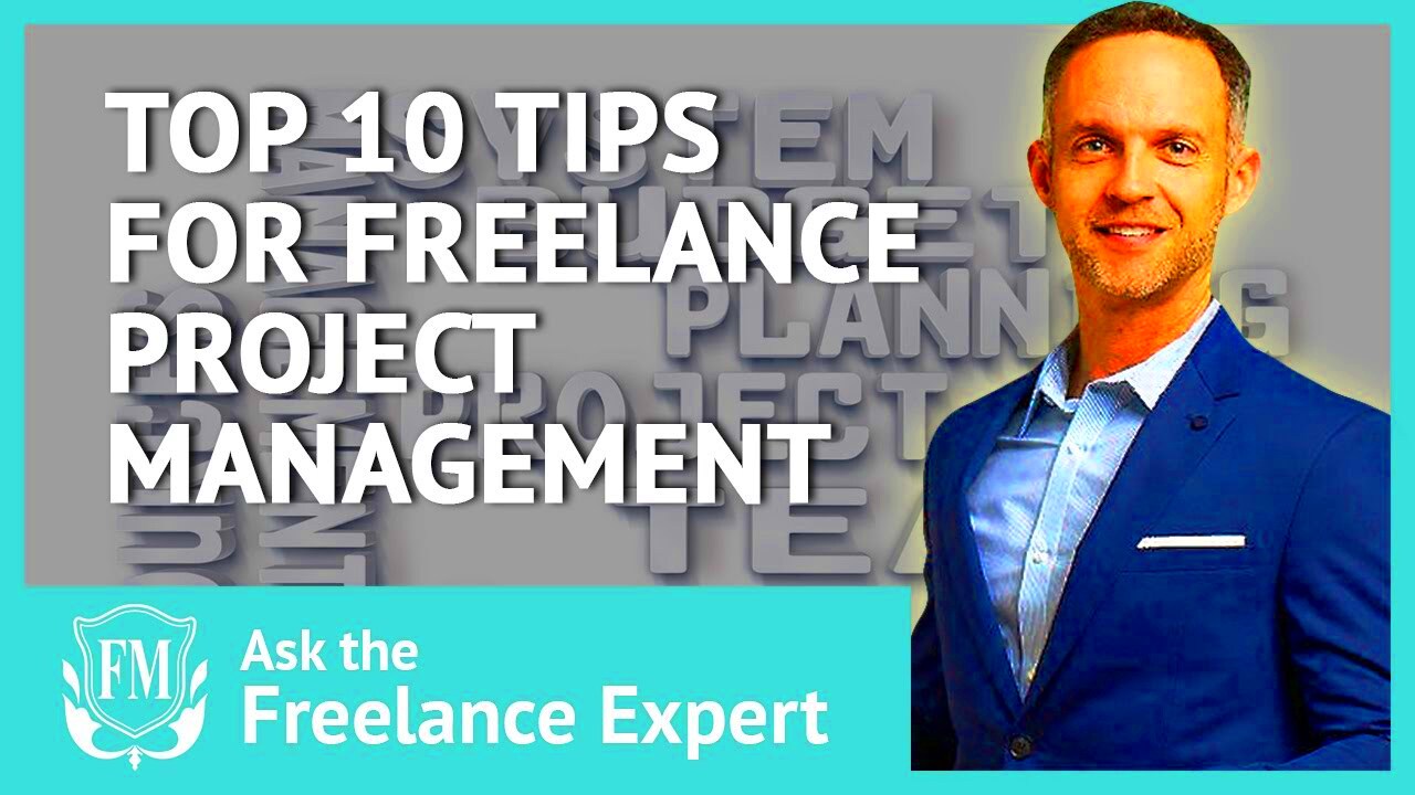 Top 10 Tips for Effective Freelance Project Management  YouTube