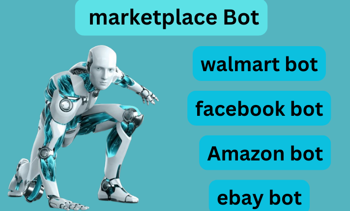 Do Walmart Bot, Facebook Marketplace Bot, eBay Bot, and Amazon