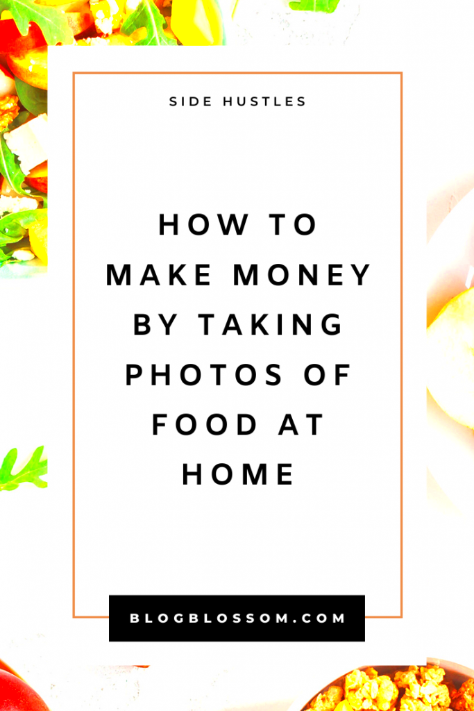 How To Make Money As A Freelance Food Photographer  Blog Blossom