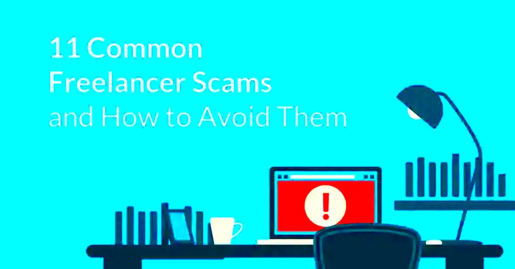 11 Common Freelancer Scams and How to Avoid Them