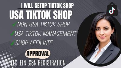 I Will Create and Manage Your TikTok Shop for Non-Residents in the USA