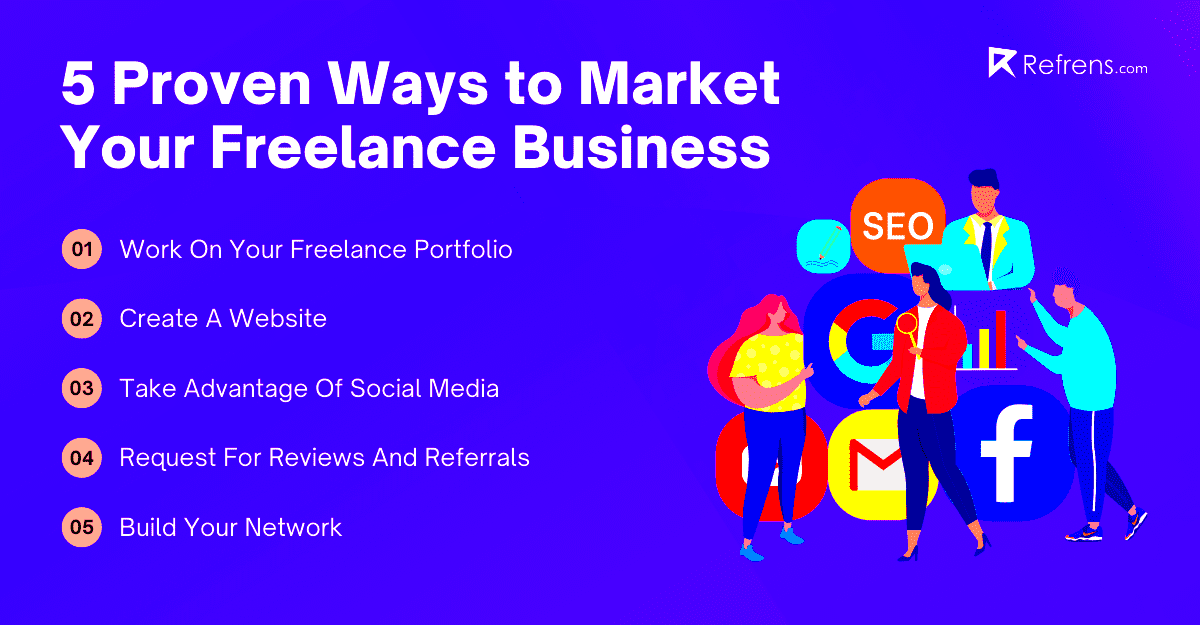 5 Proven Ways to Market Your Freelance Business in 2022  Grow with Refrens