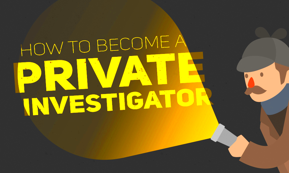 Your Easy Guide on How to Become a Private Investigator