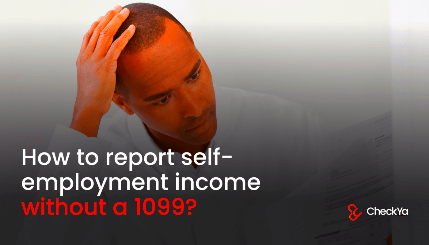 How To Report SelfEmployment Income Without A 1099