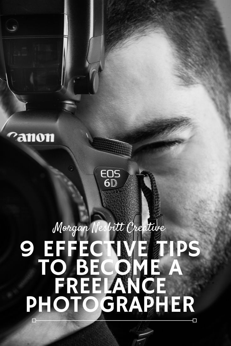 9 Effective Tips to Become a Freelance Photographer  Freelance 