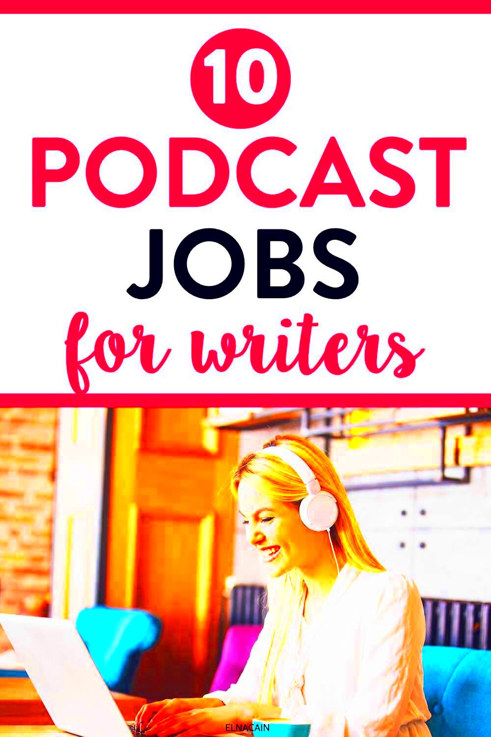 Get some podcast jobs as a brand new freelance writer Want to work 