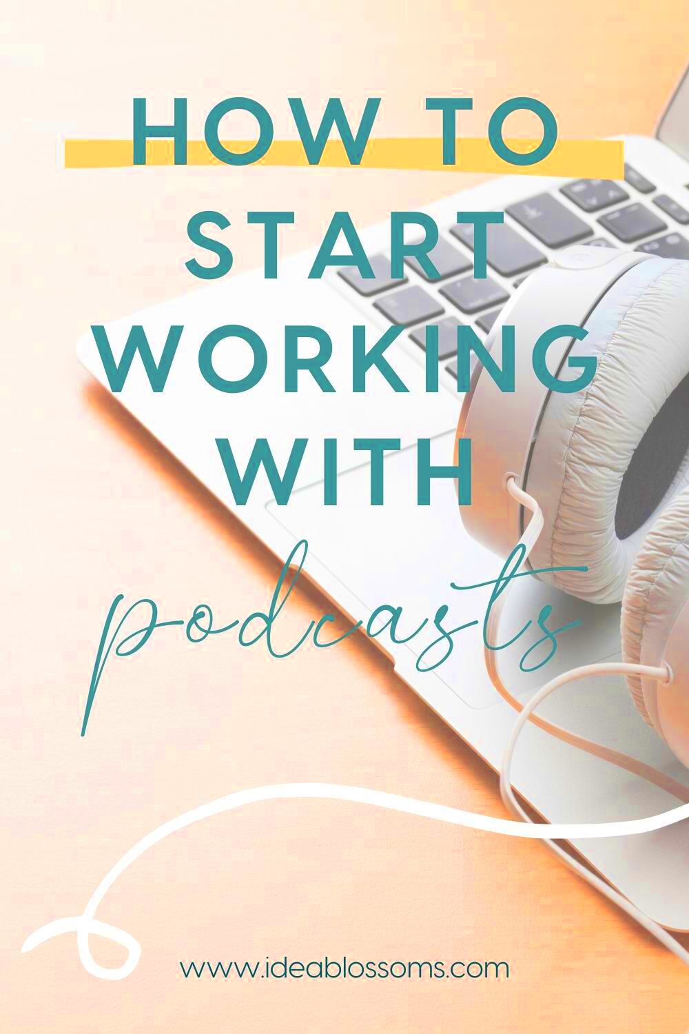 How to Start Working with Podcasts with podcast editing and podcast 