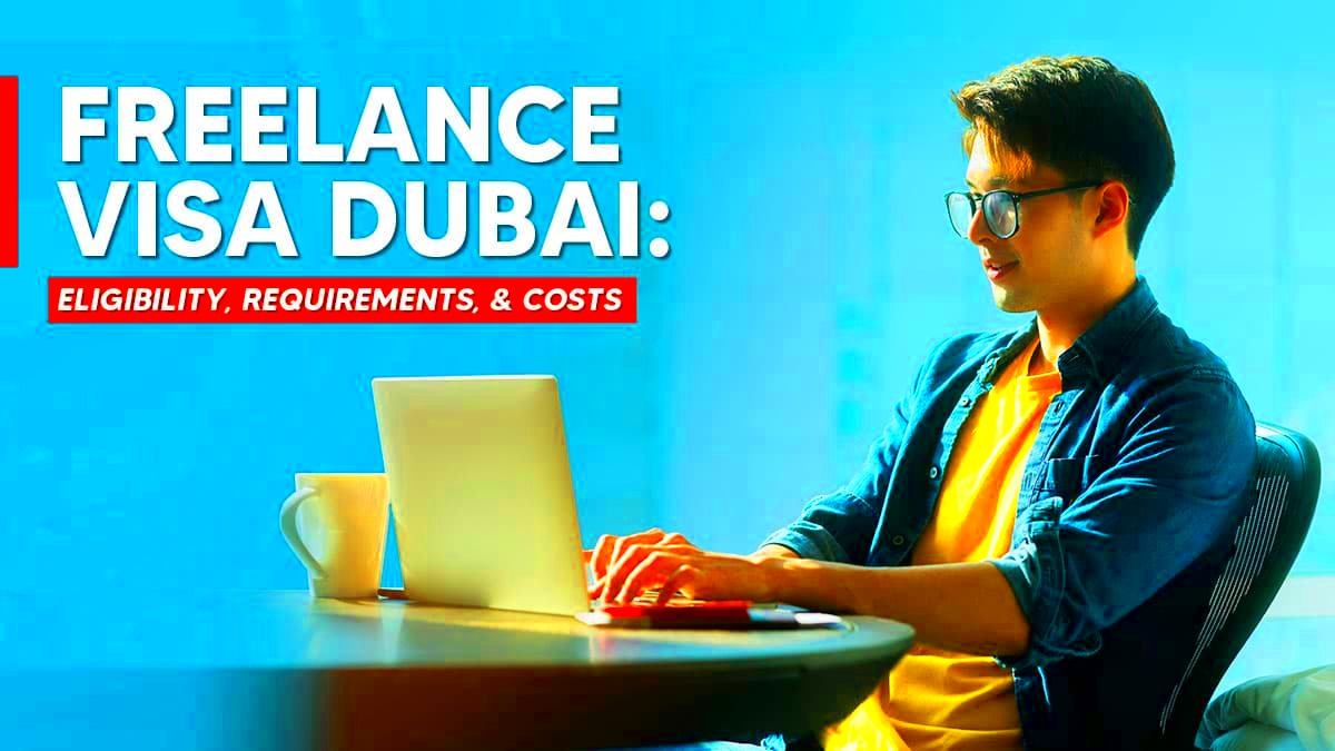 Dubai Freelance Visa  Costs Requirements in 2024  Shuraa