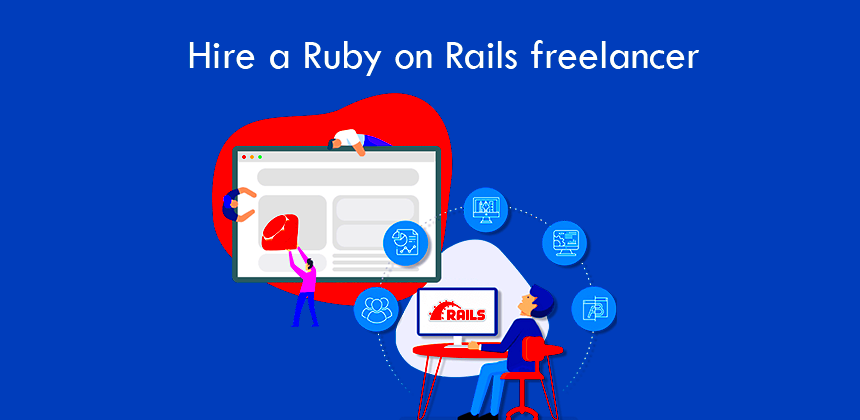 Comprehensive Guide on How to Hire Ruby on Rails Developers