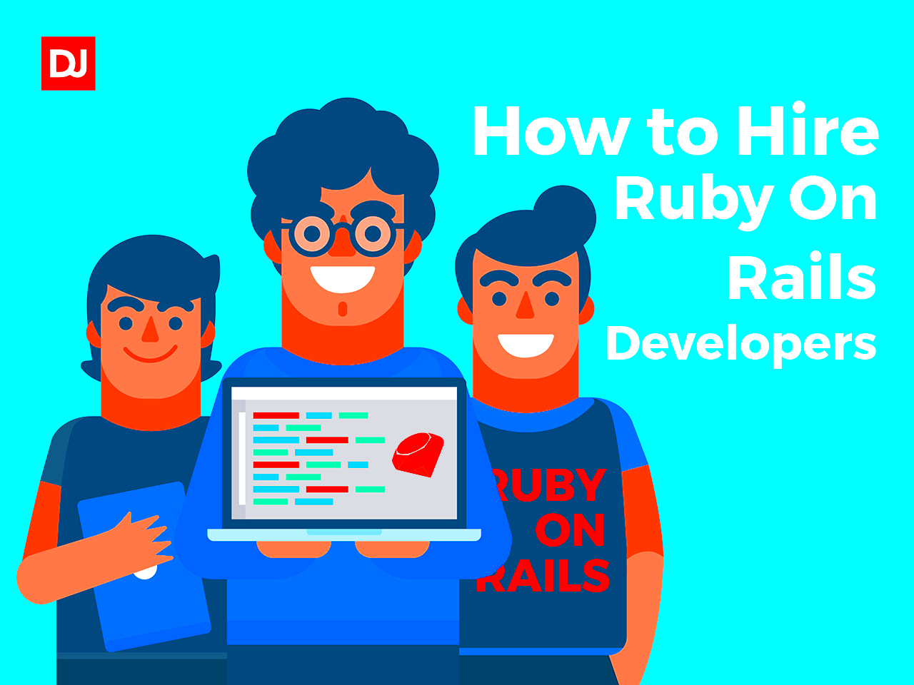 How to Hire A Ruby on Rails Developer