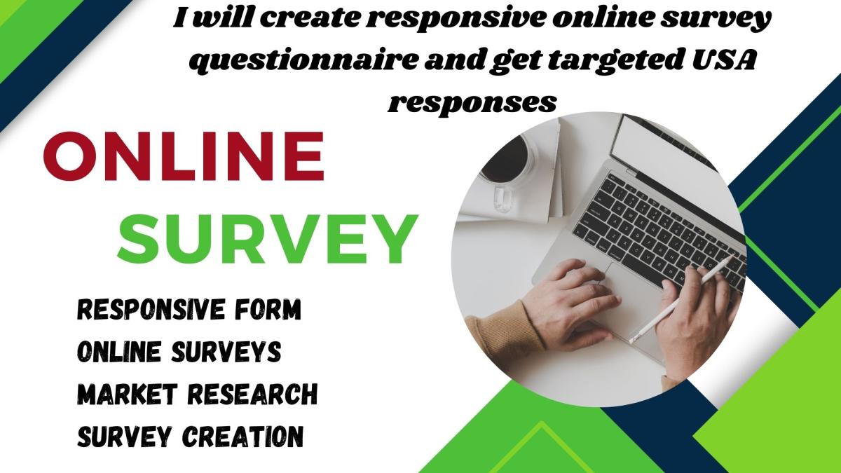 I Will Create a Responsive Online Survey Questionnaire and Get Targeted USA Responses