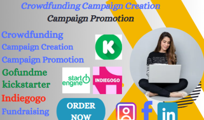 I Will Create and Promote Your Crowdfunding Campaign: Kickstarter, GoFundMe, Indiegogo