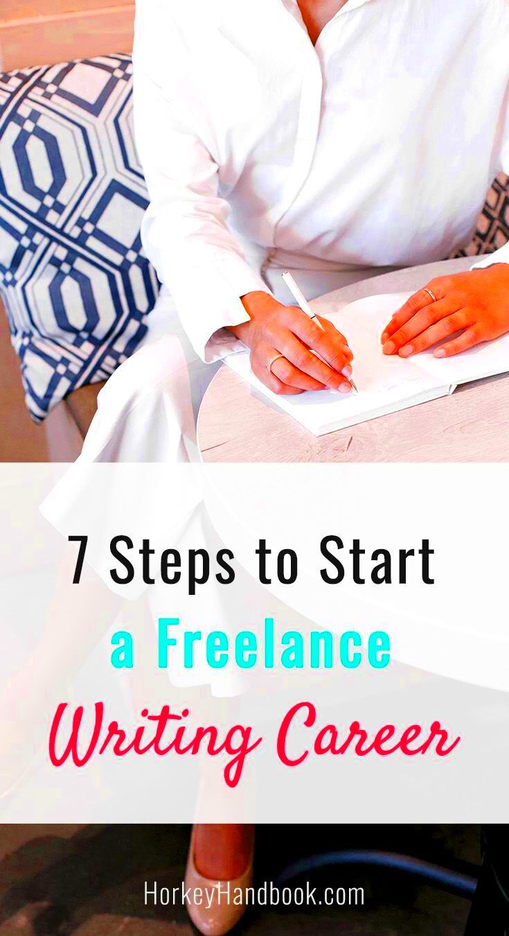 7 Steps to Start a Freelance Writing Career  Fully Booked VA 