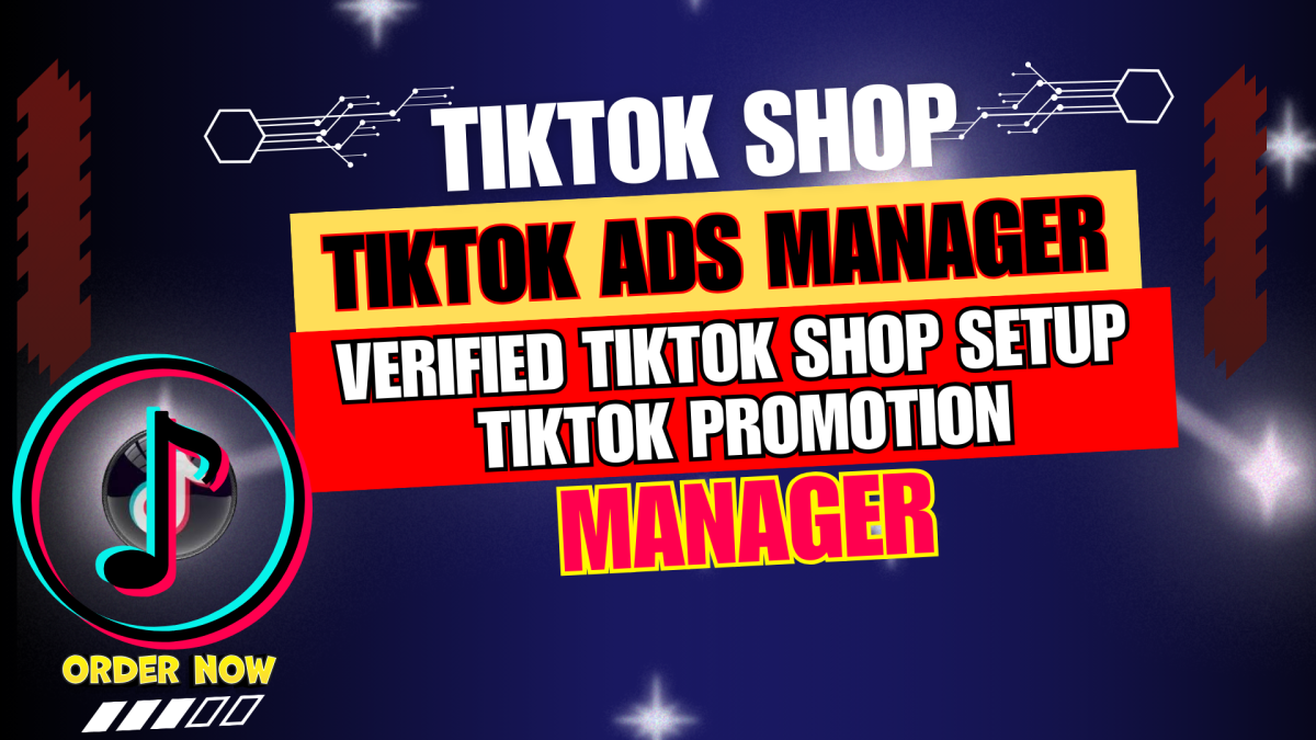 I Will Set Up Verified US & UK TikTok Shop and TikTok Ads Marketing with TikTok Promotion