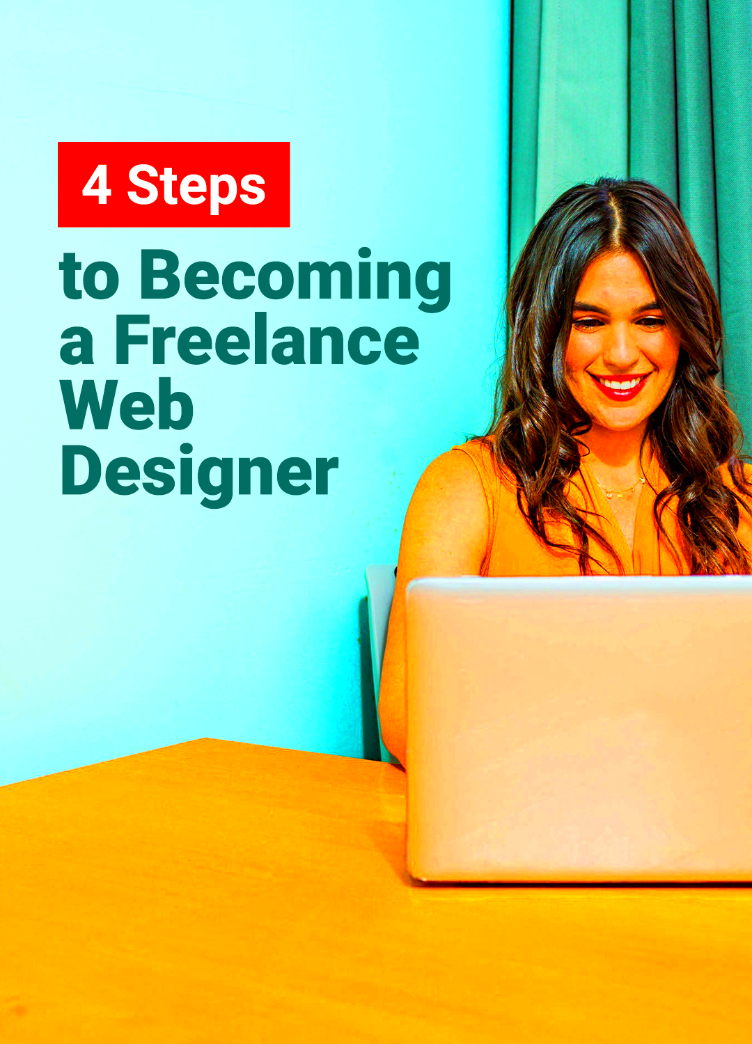 4 Steps to Becoming a Freelance Web Designer