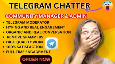 I Will Be Your Telegram Community Manager and Moderator with 20 Chatter