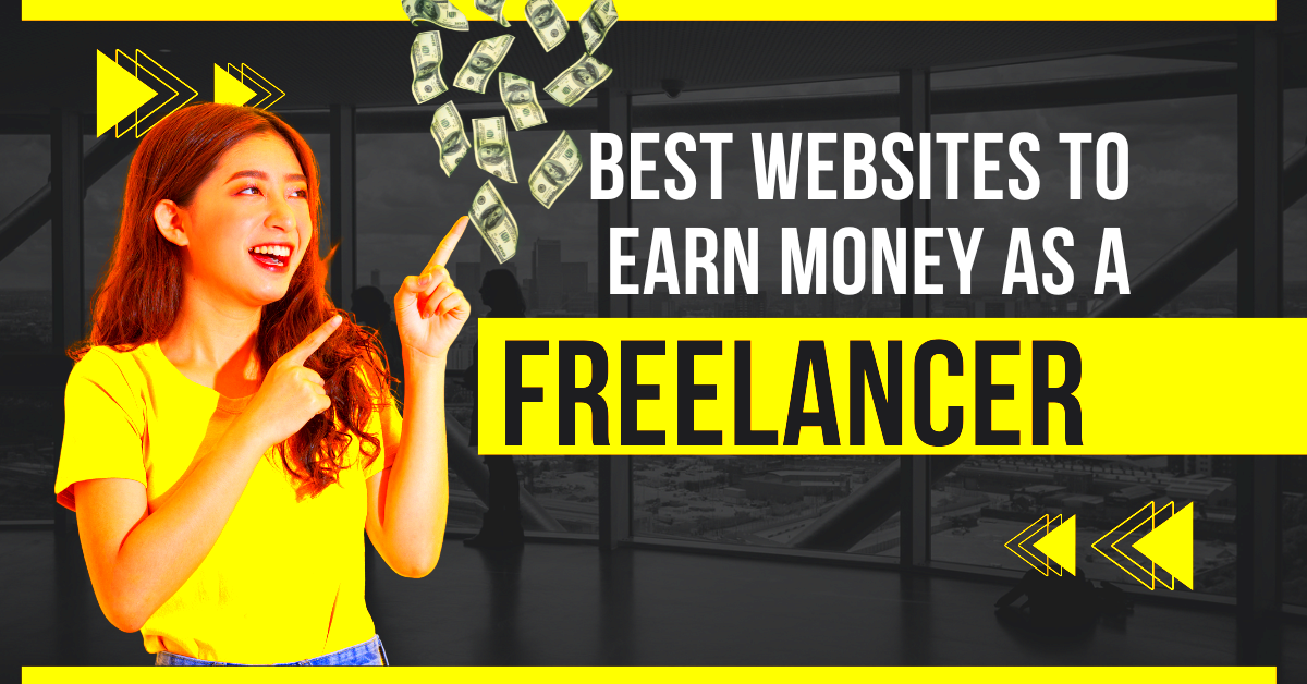 7 Best Websites To Earn Money As a Freelancer  CashMig