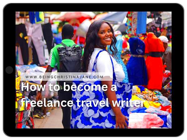 How to Become A Freelance Travel Writer  Being Christina Jane