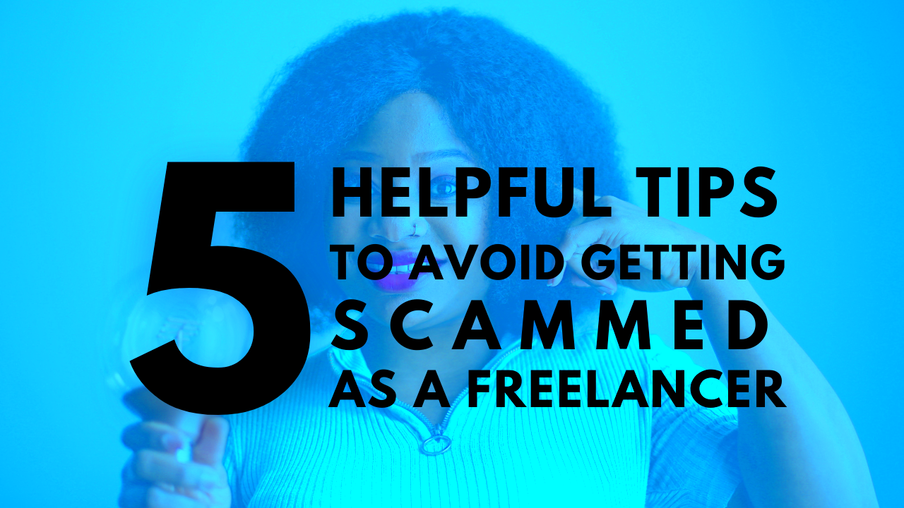 5 Helpful Tips to Avoid Getting Scammed as a Freelancer  Freelance Sage