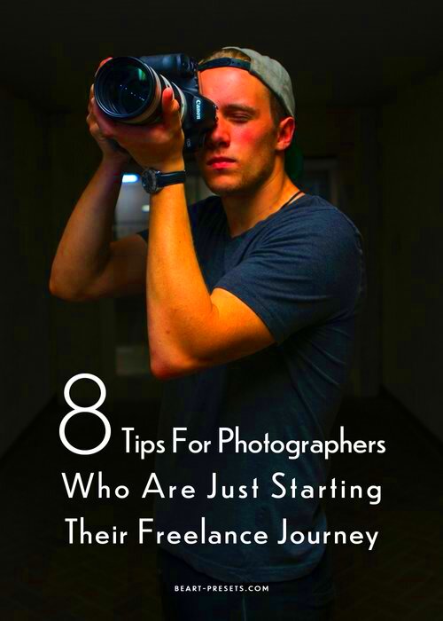 8 Tips for Photographers Who Are Just Starting Their Freelance Journey