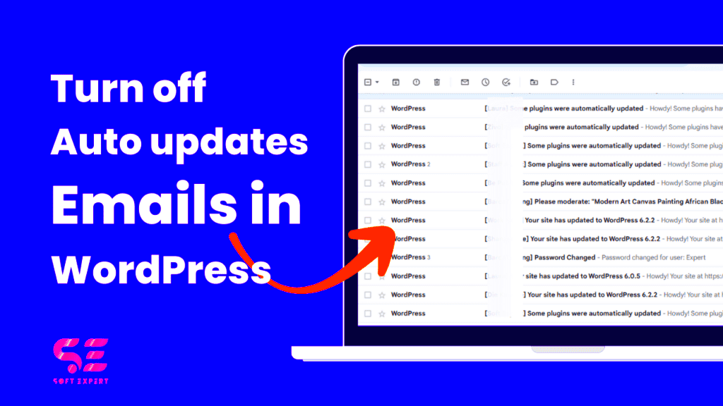 Turn off auto updates emails in WordPress  Soft Expert