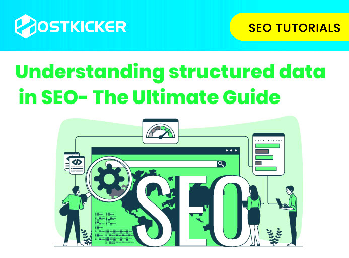 The Ultimate Guide to structured data in SEO Hostkicker