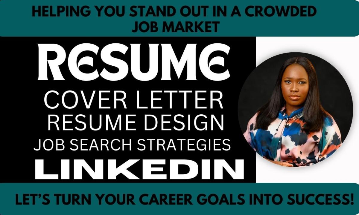 I Will Craft a Dynamic Resume, CV, Cover Letter, LinkedIn Profile, and Job Search Strategies