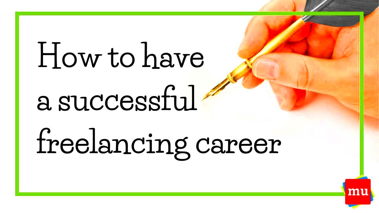 How to have a successful freelancing career Infographic