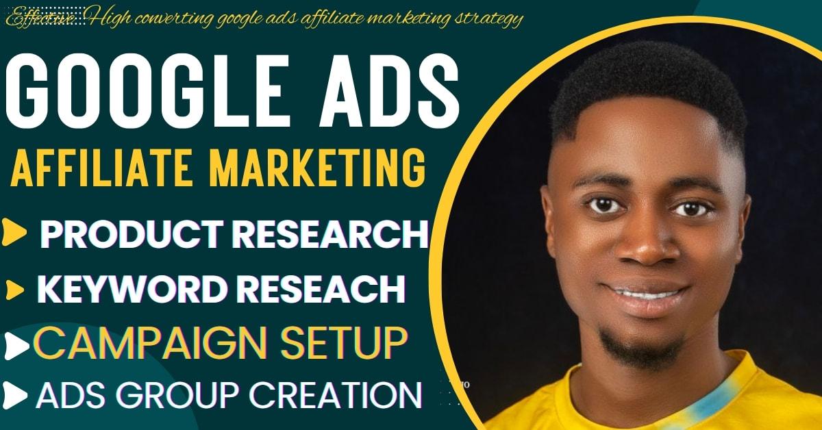 I Will Build a High-Converting Google Ads Campaign for ClickBank Affiliate Marketing