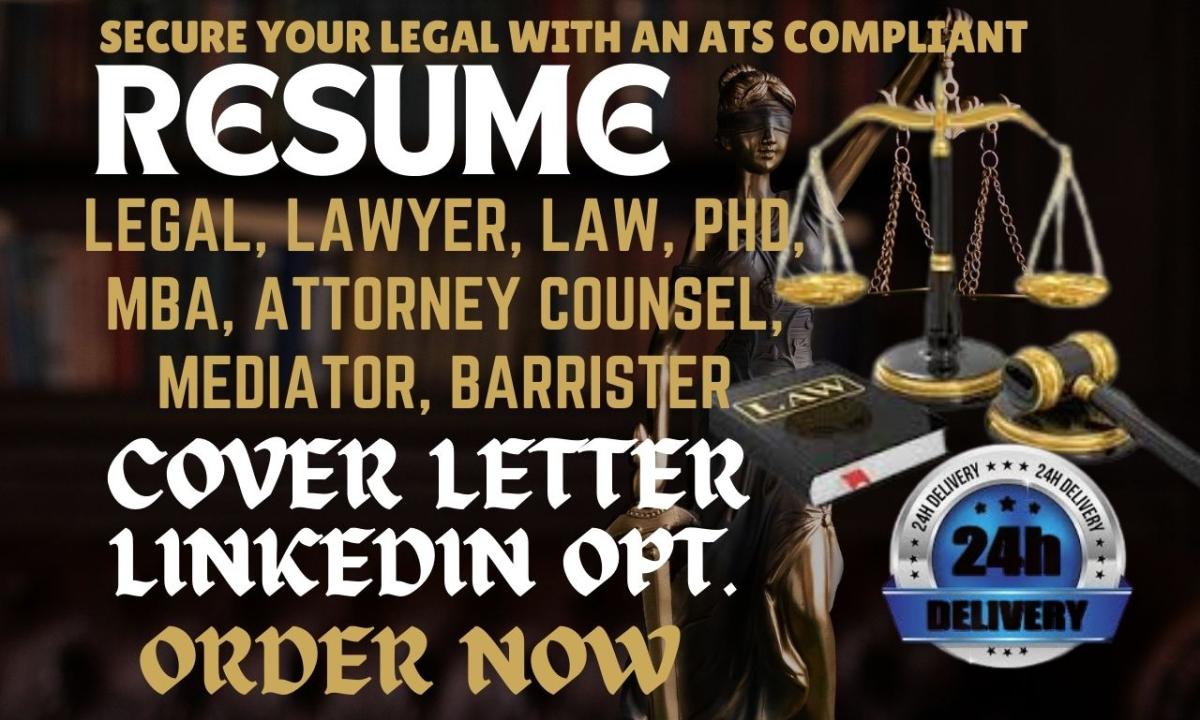 I Will Write a Professional Legal Resume for Lawyers, MBAs, Attorneys, Counsel, Mediators, and Barristers