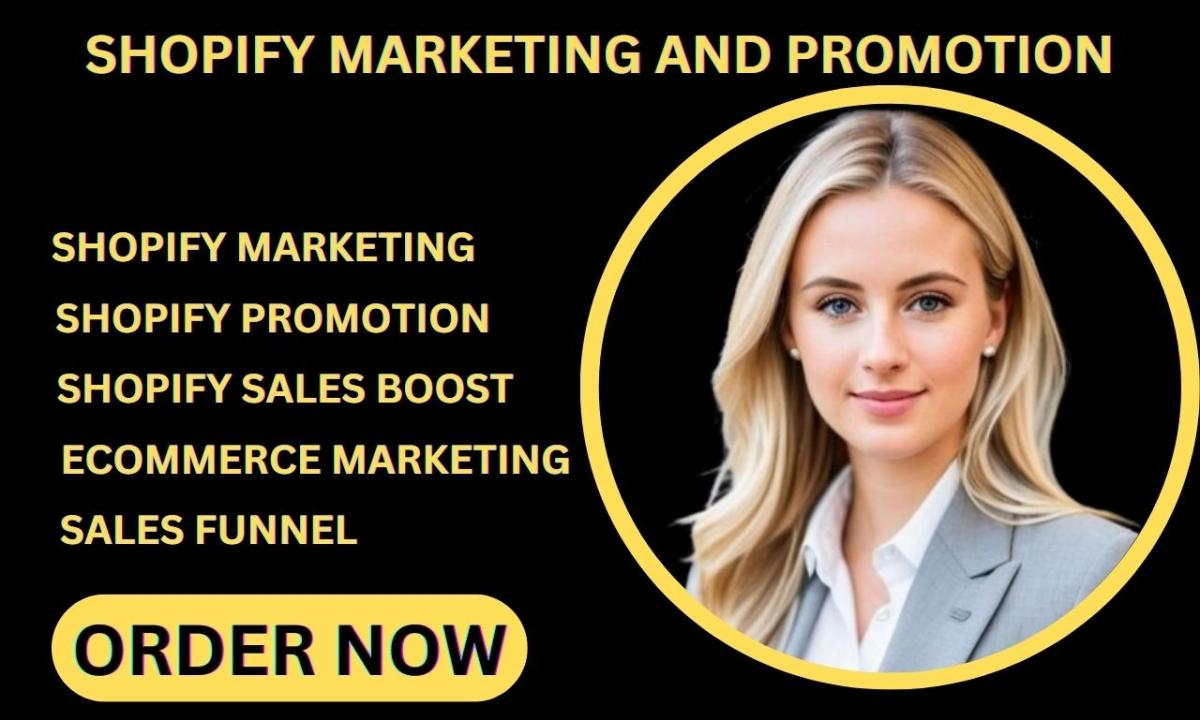 I Will Promote Your Shopify Store to Boost Sales with Effective Marketing and Sales Funnel Strategies