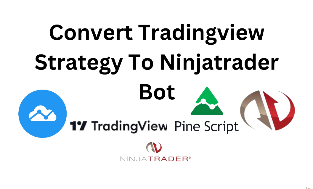 I Will Convert Your TradingView Strategy to NinjaTrader Bot