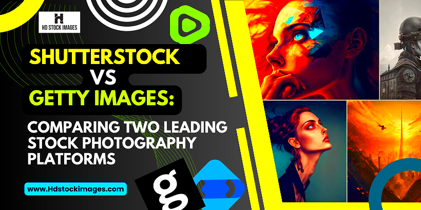 Shutterstock vs Getty Images Comparing Two Leading Stock Photography 