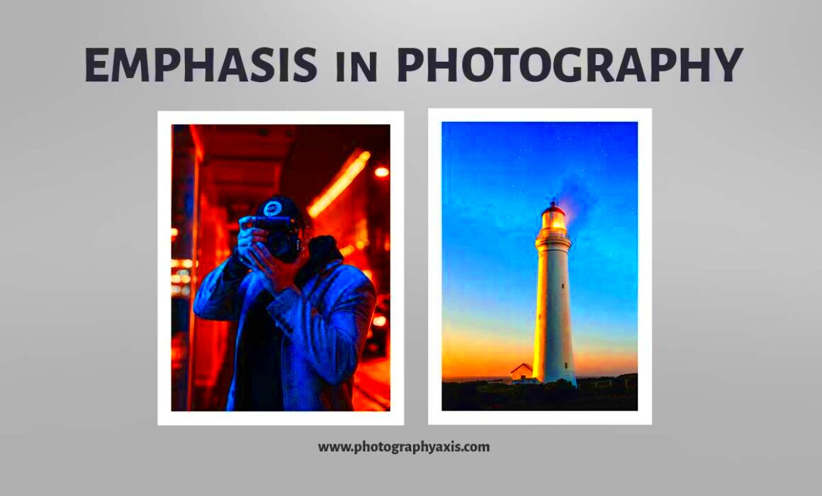 Emphasis in Photography  13 Proven Techniques To Show It  PhotographyAxis