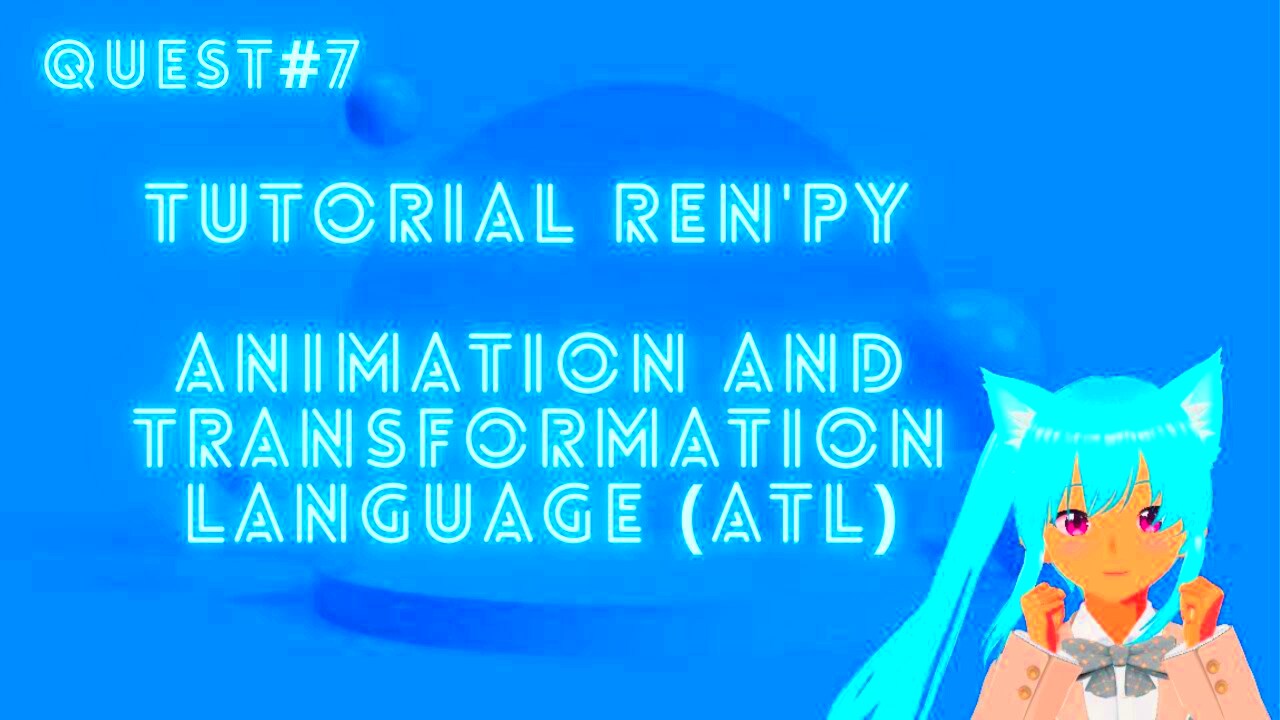 Tutorial RenPy  Animation and Transformation Language ATL  YouTube