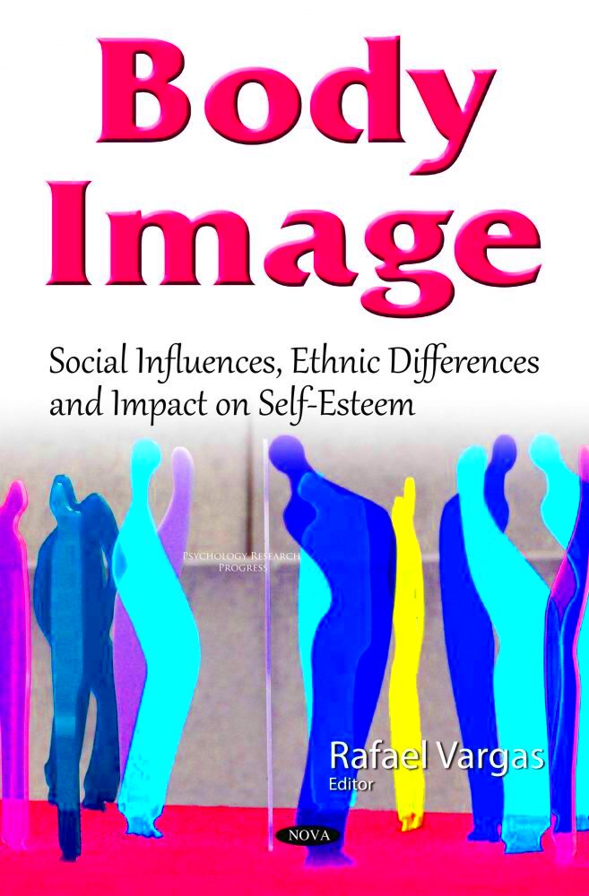 Body Image Social Influences Ethnic Differences and Impact on Self 