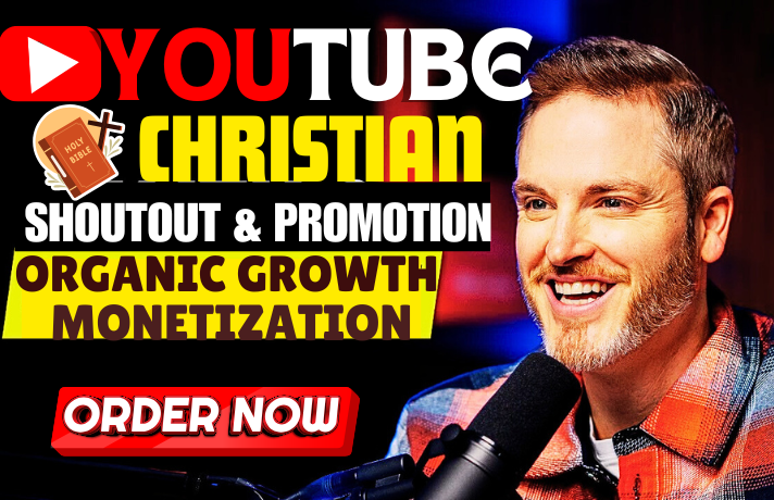 I Will Do Organic Christian YouTube Video Shoutout Promotion with SEO